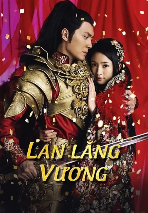 Lan Lăng Vương - Prince of Lan Ling (2013) Lan Lăng Vương - Prince of Lan Ling (2013)