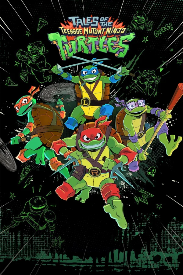 Những Câu Chuyện Về Ninja Rùa - Tales Of The Teenage Mutant Ninja Turtles (2024) Những Câu Chuyện Về Ninja Rùa - Tales Of The Teenage Mutant Ninja Turtles (2024)